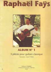 Album n°1, 3 pièces pour guitare classique- Raphaël Faÿs